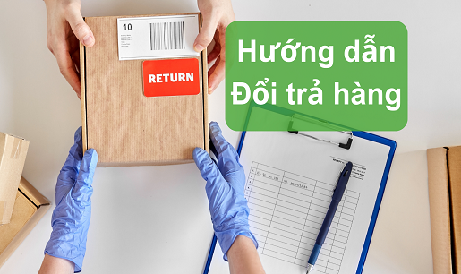 Hướng dẫn đổi trả hàng